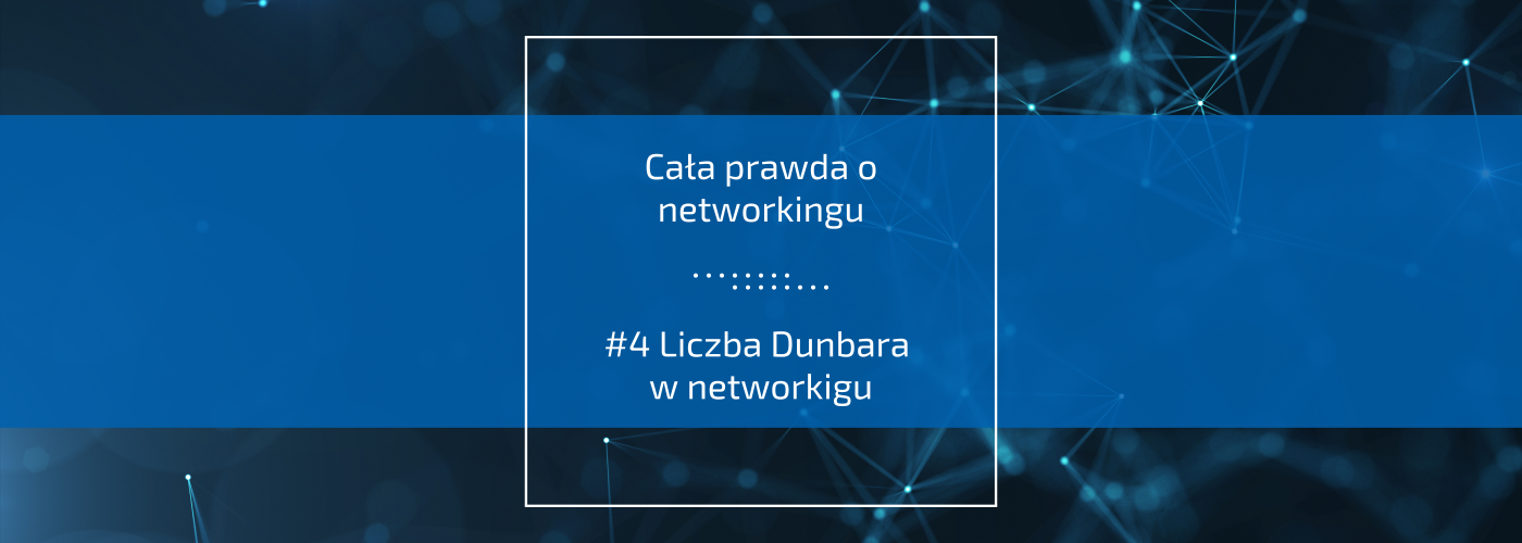 Liczba Dunbara w networkigu